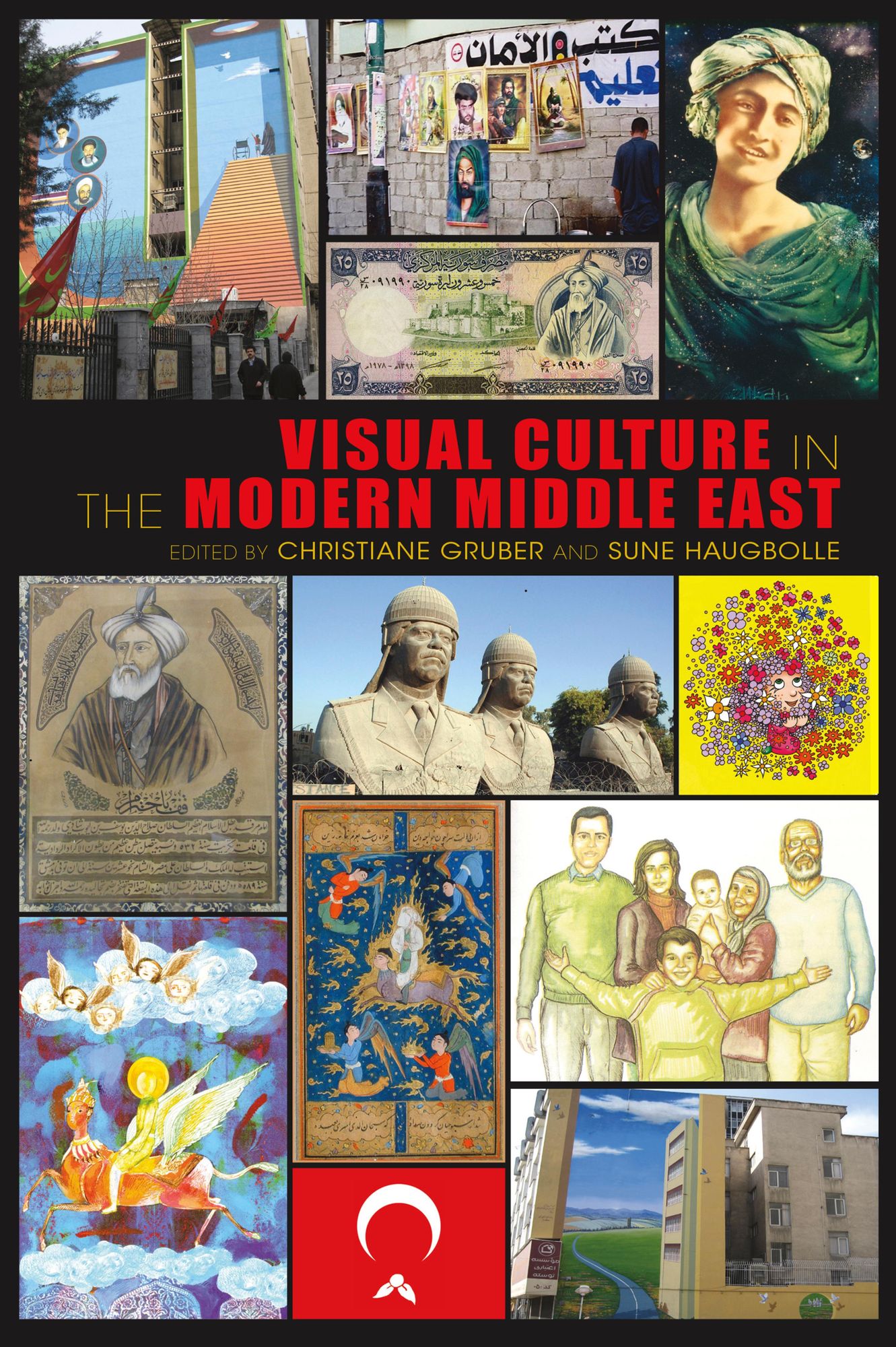 Visual Culture in the Modern Middle East: Rhetoric of the Image