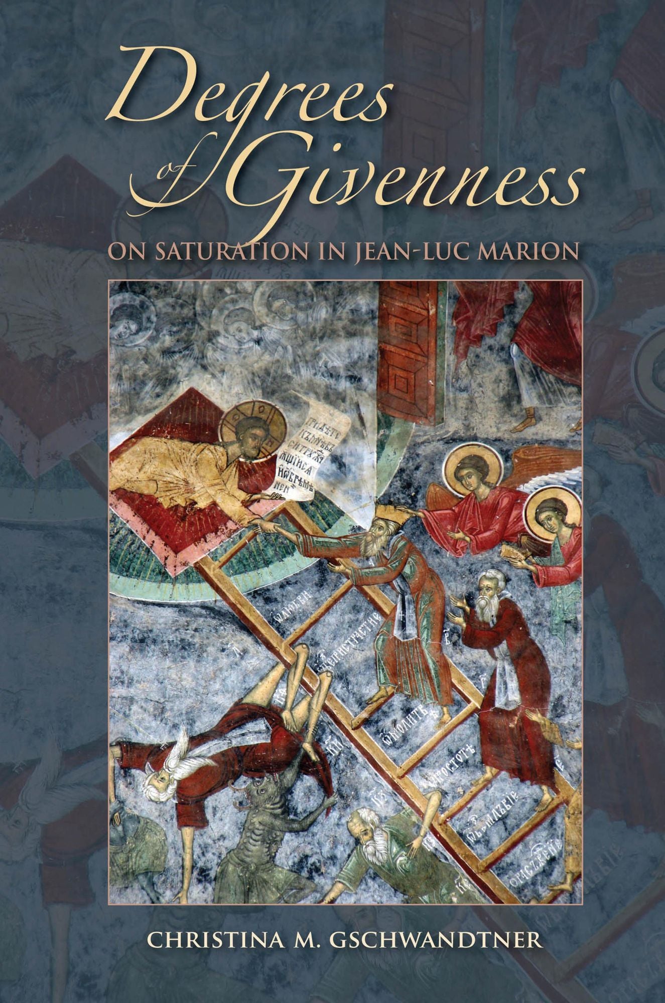 Degrees of Givenness: On Saturation in Jean-Luc Marion