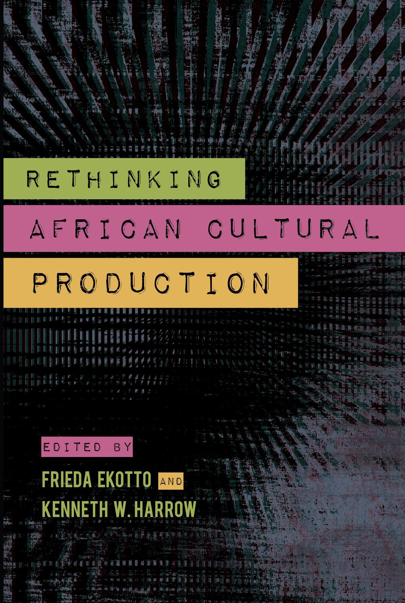 Rethinking African Cultural Production