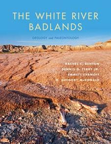 The White River Badlands: Geology and Paleontology
