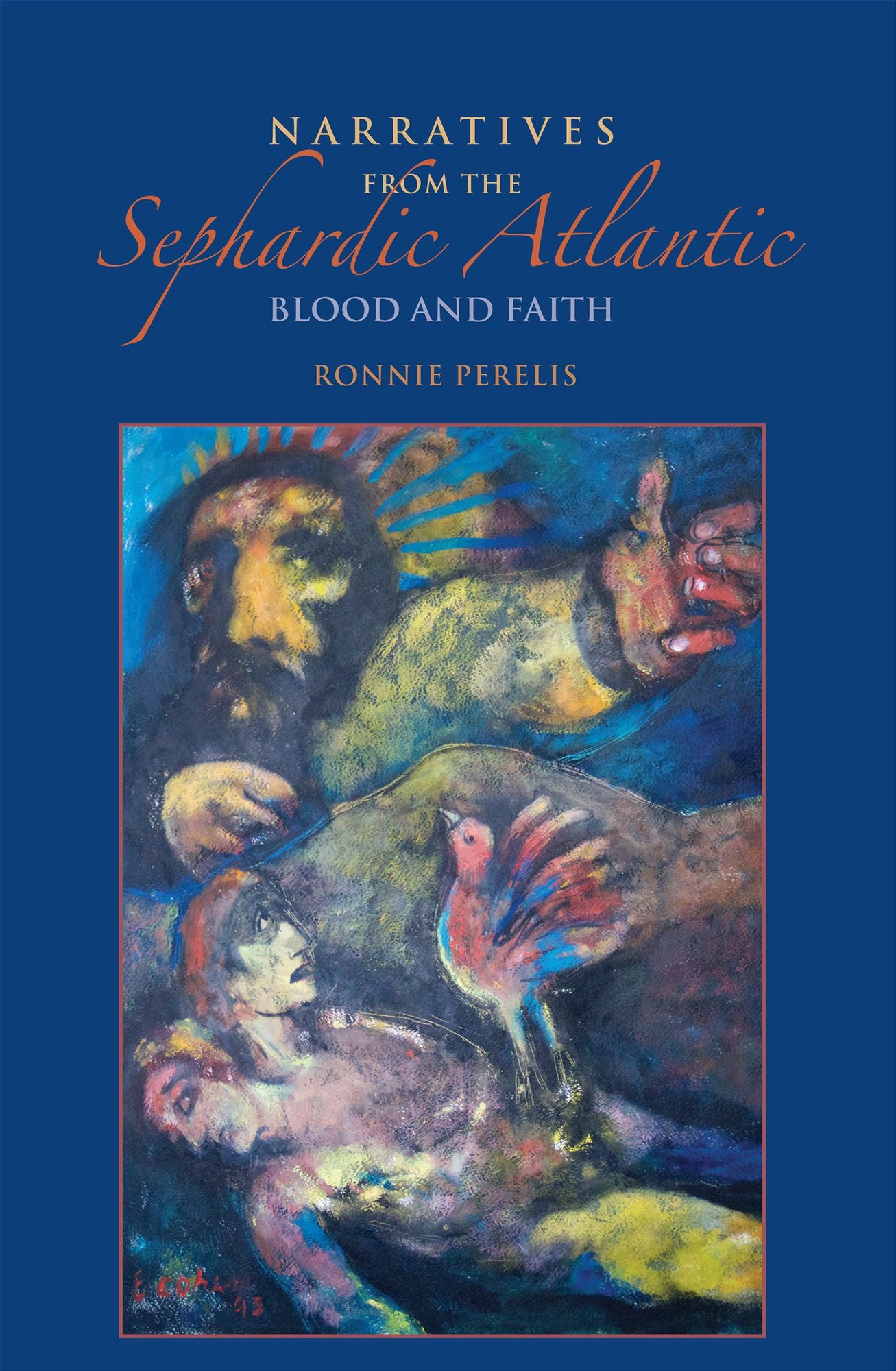 Narratives from the Sephardic Atlantic: Blood and Faith
