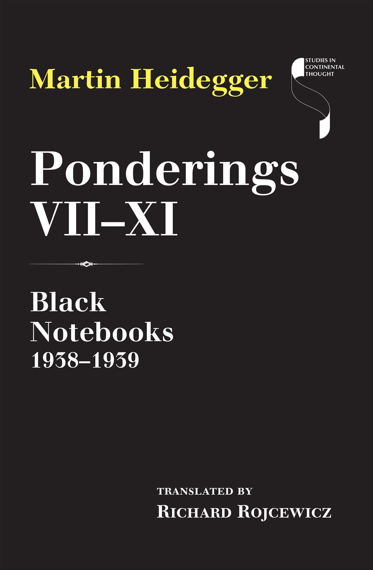Ponderings VII-XI: Black Notebooks 1938-1939