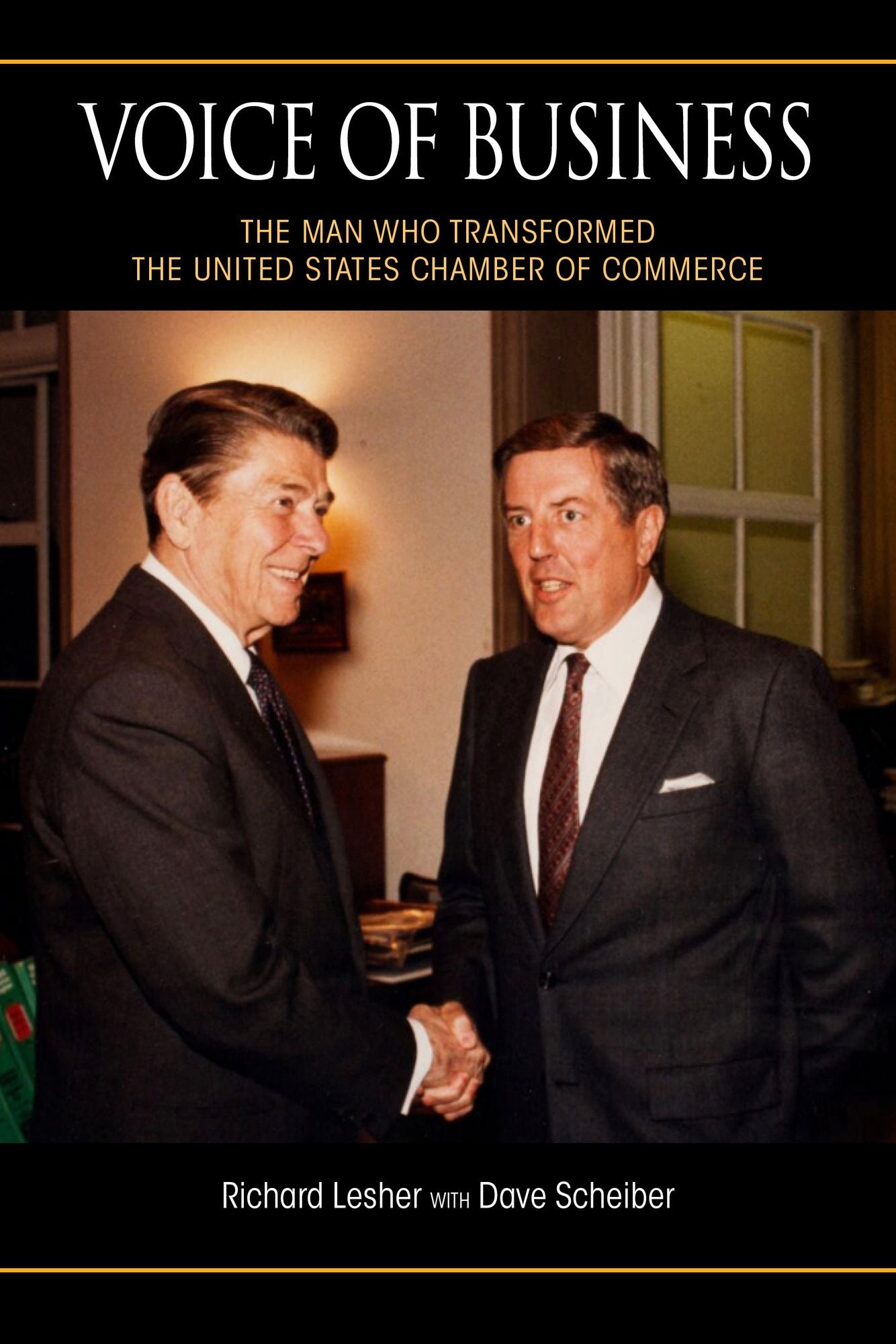 Voice of Business: The Man Who Transformed the United States Chamber of Commerce