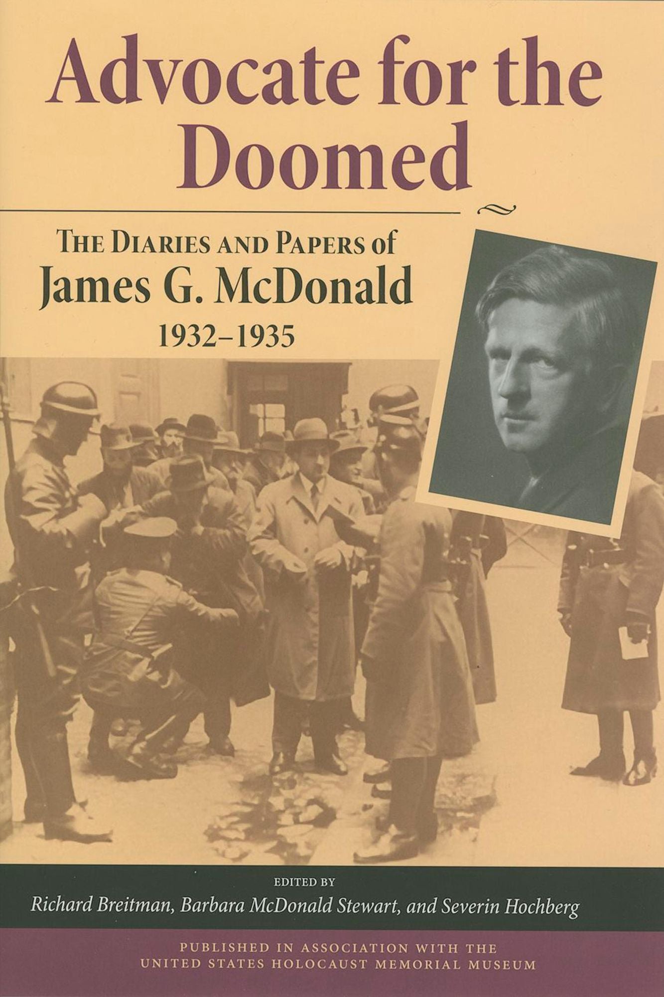 Advocate for the Doomed: The Diaries and Papers of James G. McDonald, 1932-1935