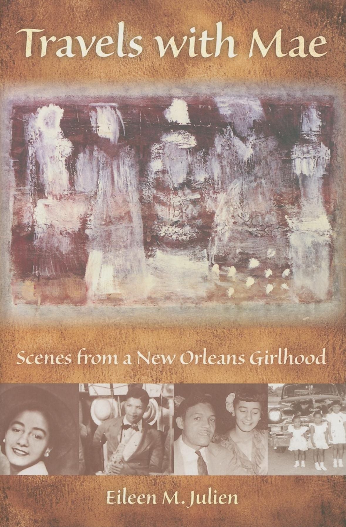 Travels with Mae: Scenes from a New Orleans Girlhood