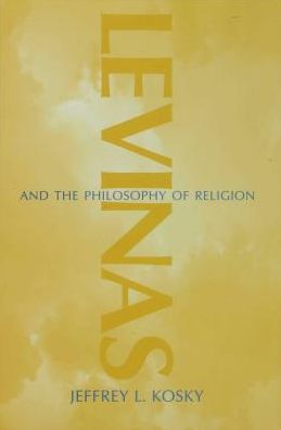 Levinas and the Philosophy of Religion