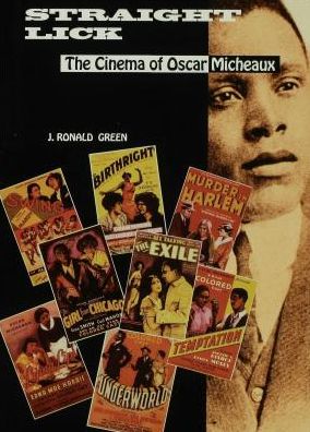 Straight Lick: The Cinema of Oscar Micheaux
