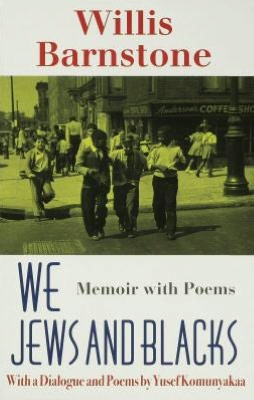 We Jews and Blacks: Memoir with Poems