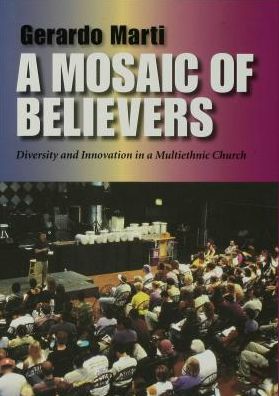A Mosaic of Believers: Diversity and Innovation in a Multiethnic Church