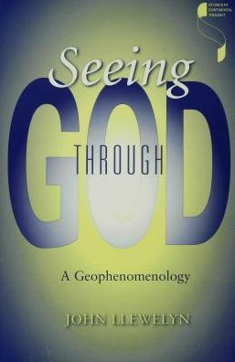 Seeing Through God: A Geophenomenology