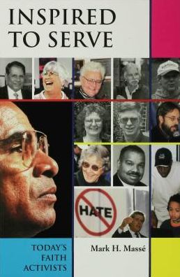 Inspired to Serve: Today's Faith Activists