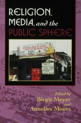 Religion, Media, and the Public Sphere