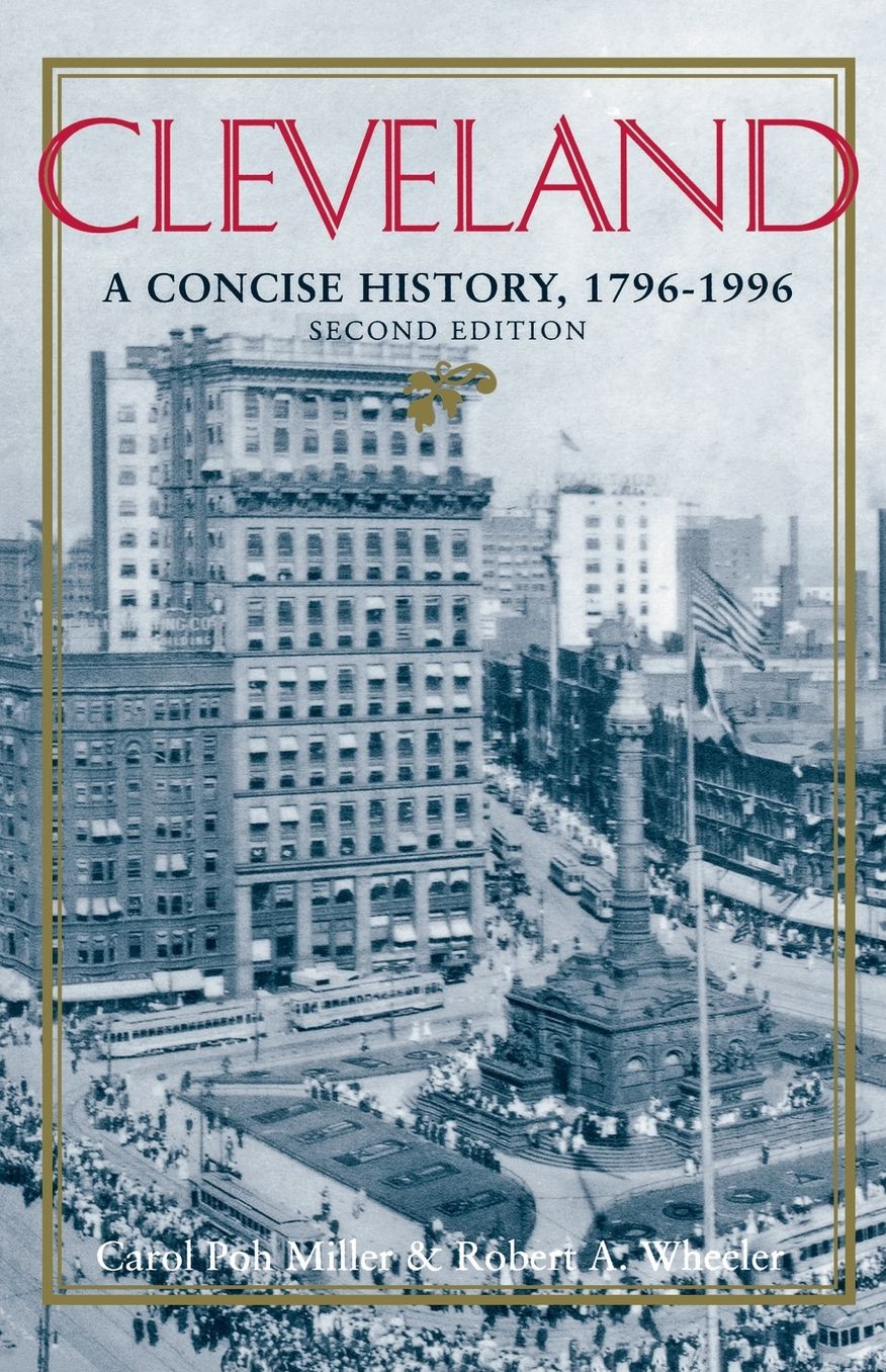Cleveland: A Concise History, 1796-1990