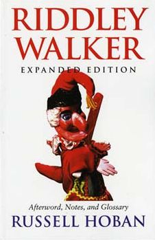 Riddley Walker: Afterword, Notes, and Glossary