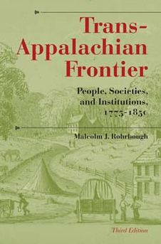 Trans-Appalachian Frontier: People, Societies, and Institutions, 1775-1850