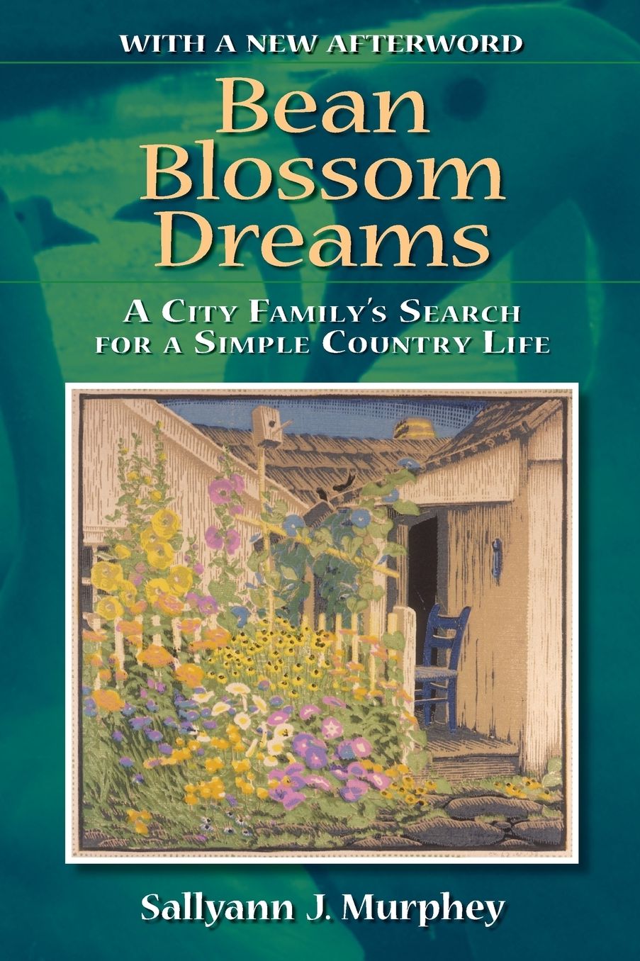 Bean Blossom Dreams: A City Family's Search for a Simple Country Life