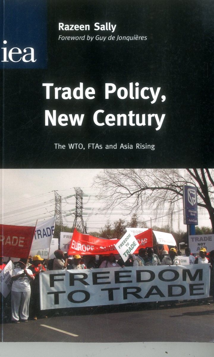 Trade Policy, New Century: The WTO, FTAs and Asia Rising