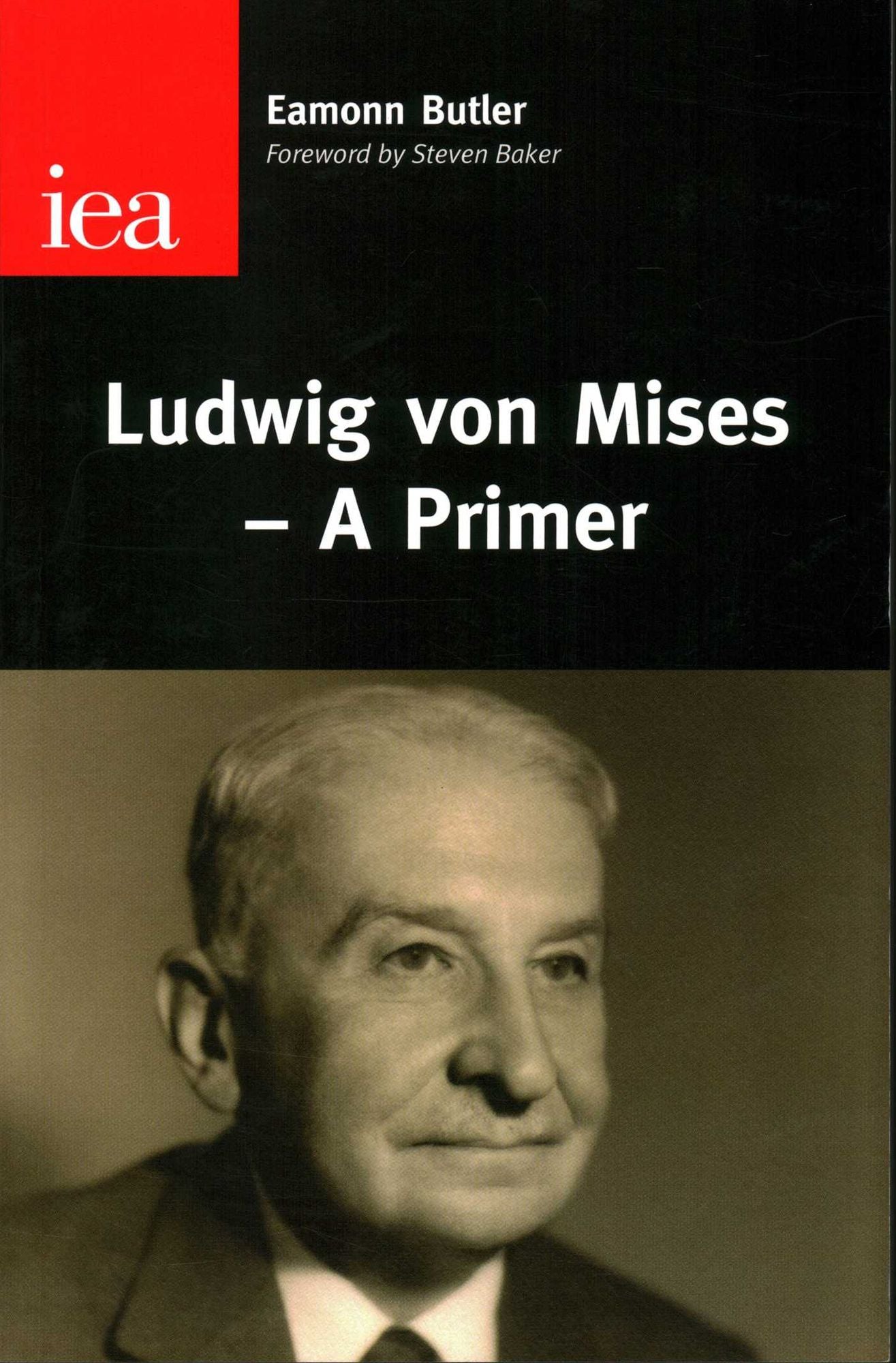 Ludwig Von Mises: A Primer