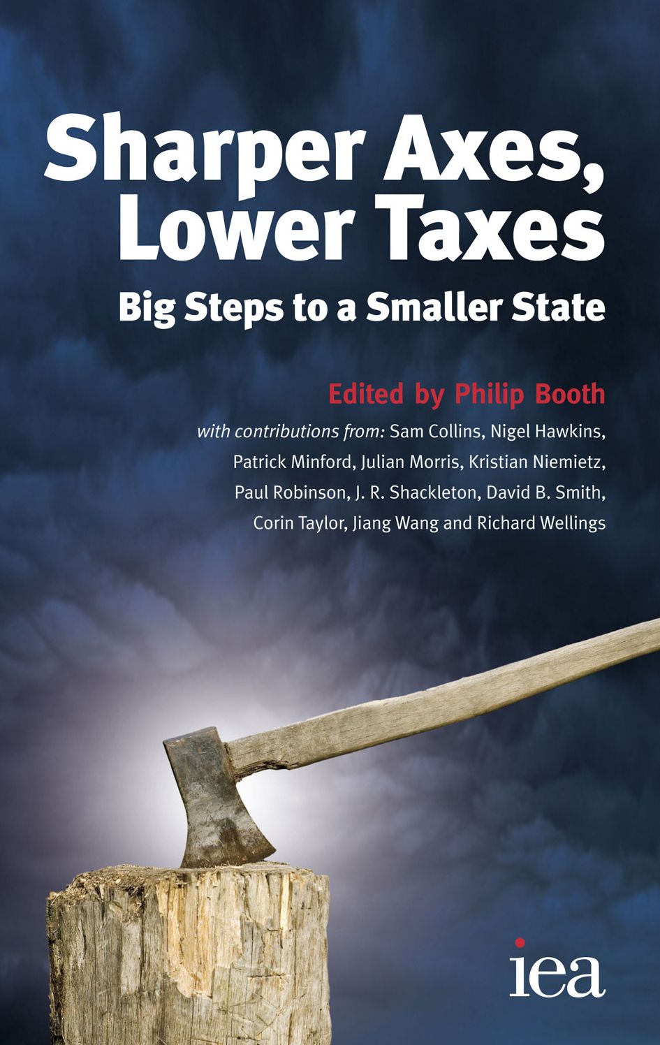 Sharper Axes, Lower Taxes: Big Steps to a Smaller State