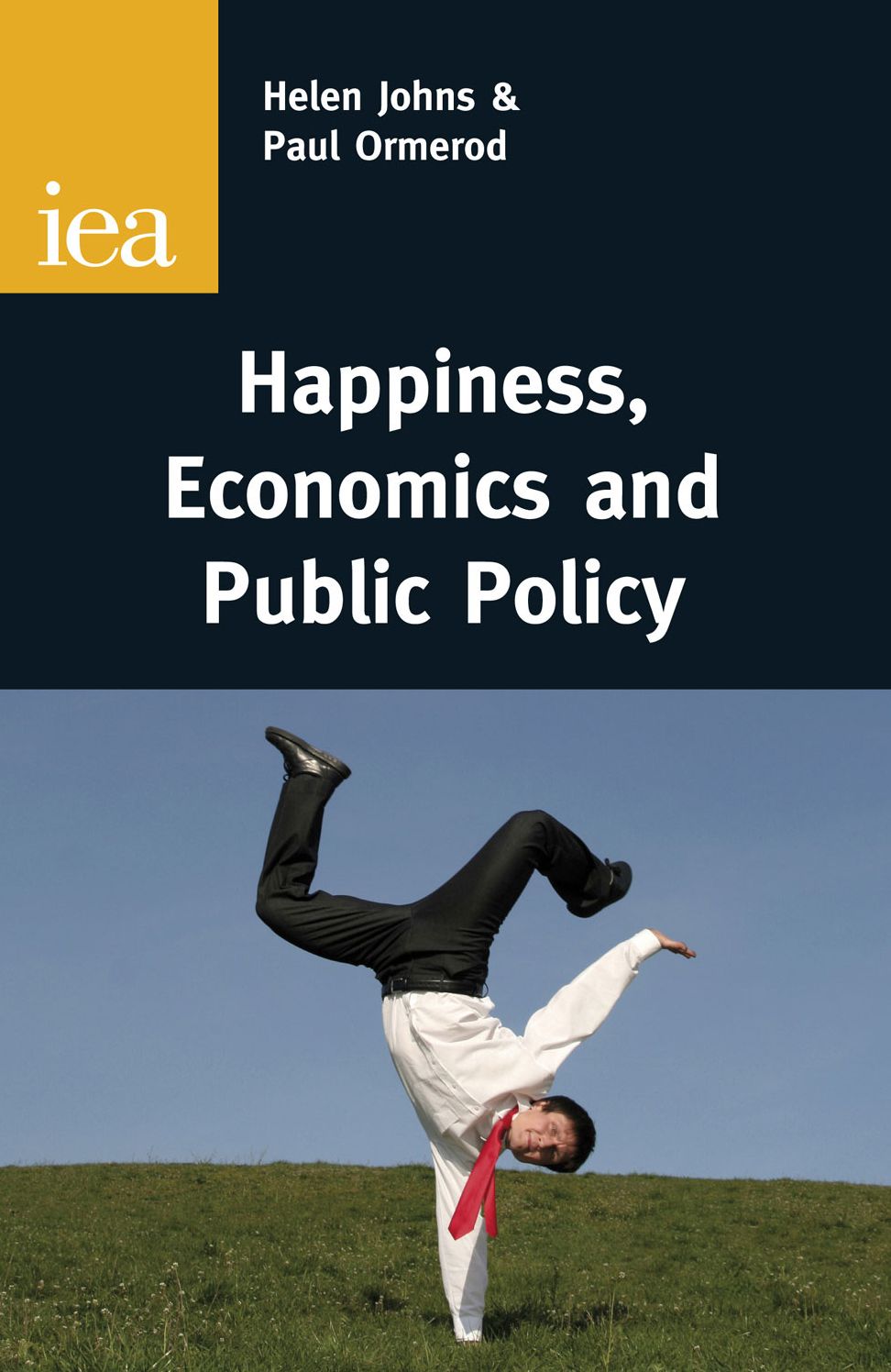And the Pursuit of Happiness: Wellbeing and the Role of Government