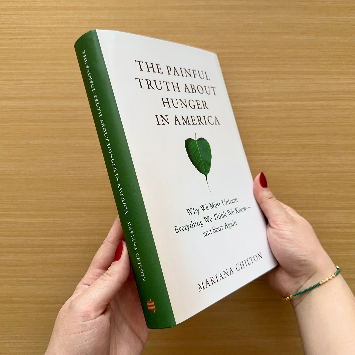 The Painful Truth about Hunger in America: Why We Must Unlearn Everything We Think We Know--and Start Again