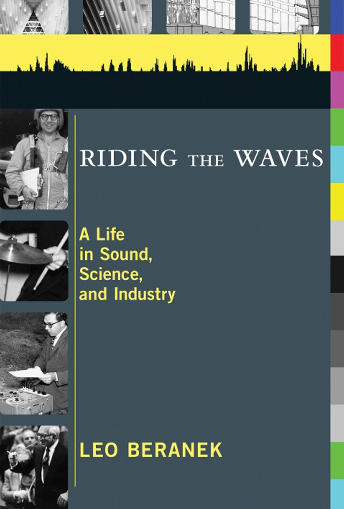 Riding the Waves: A Life in Sound, Science, and Industry