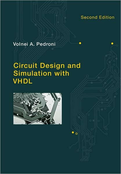 Circuit Design and Simulation with VHDL
