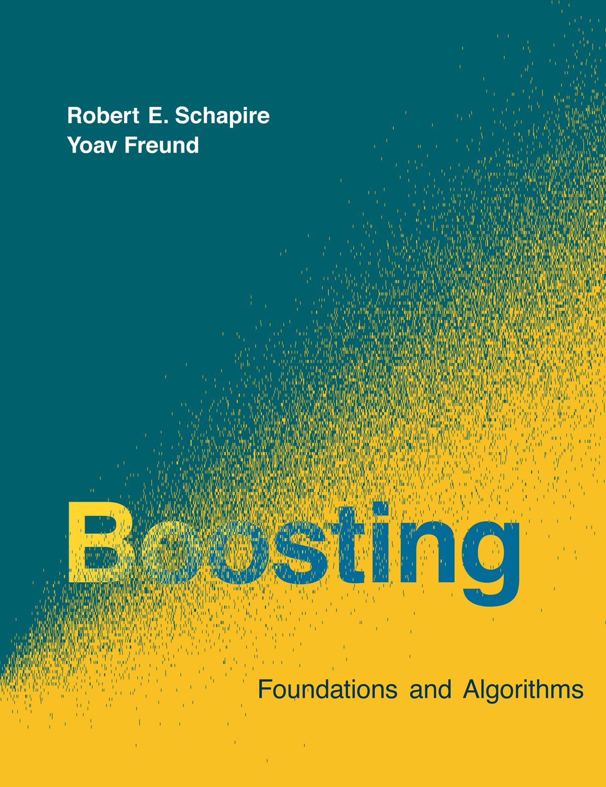Boosting: Foundations and Algorithms