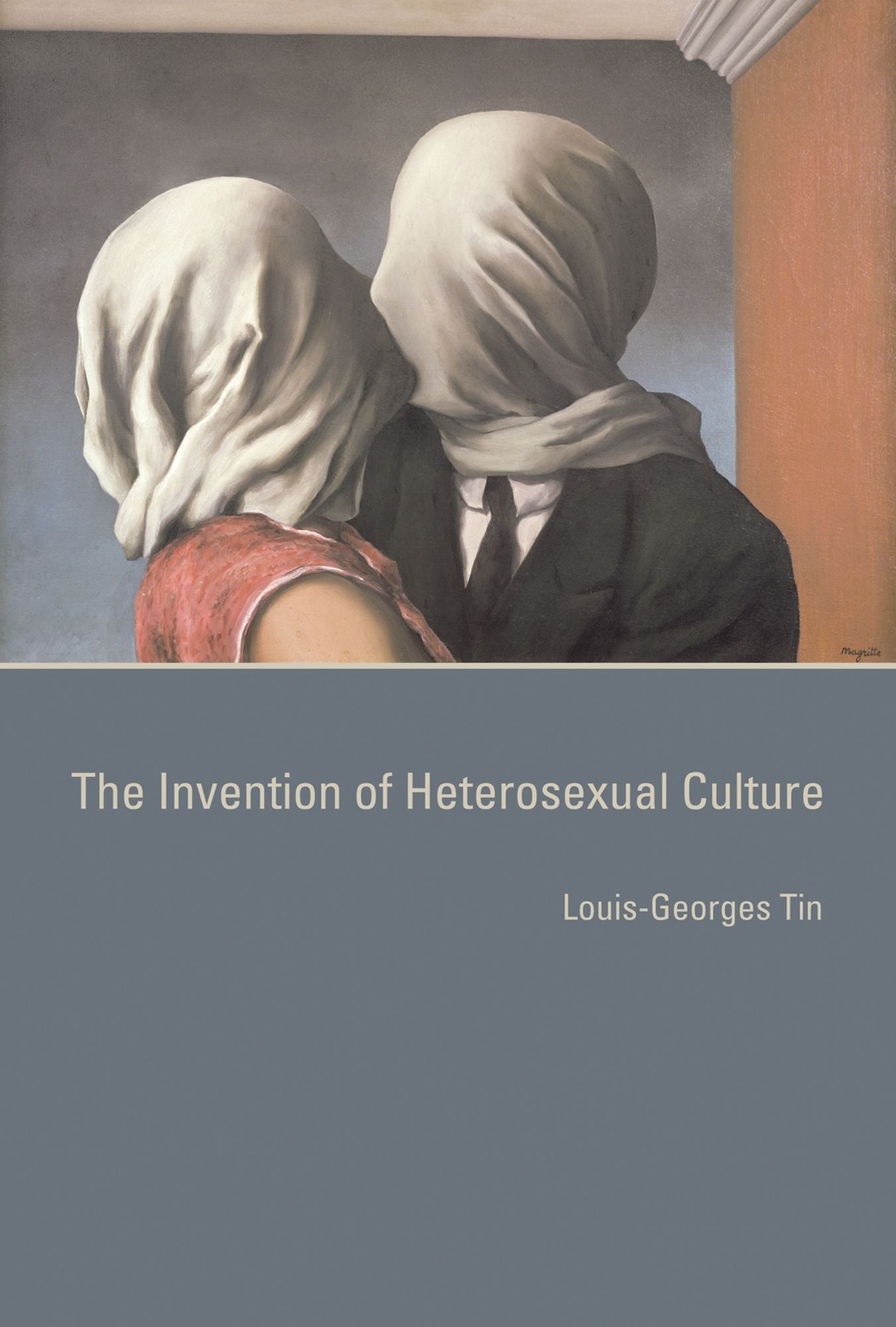 The Invention of Heterosexual Culture