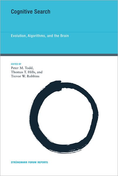 Cognitive Search: Evolution, Algorithms, and the Brain (PagePerfect NOOK Book)