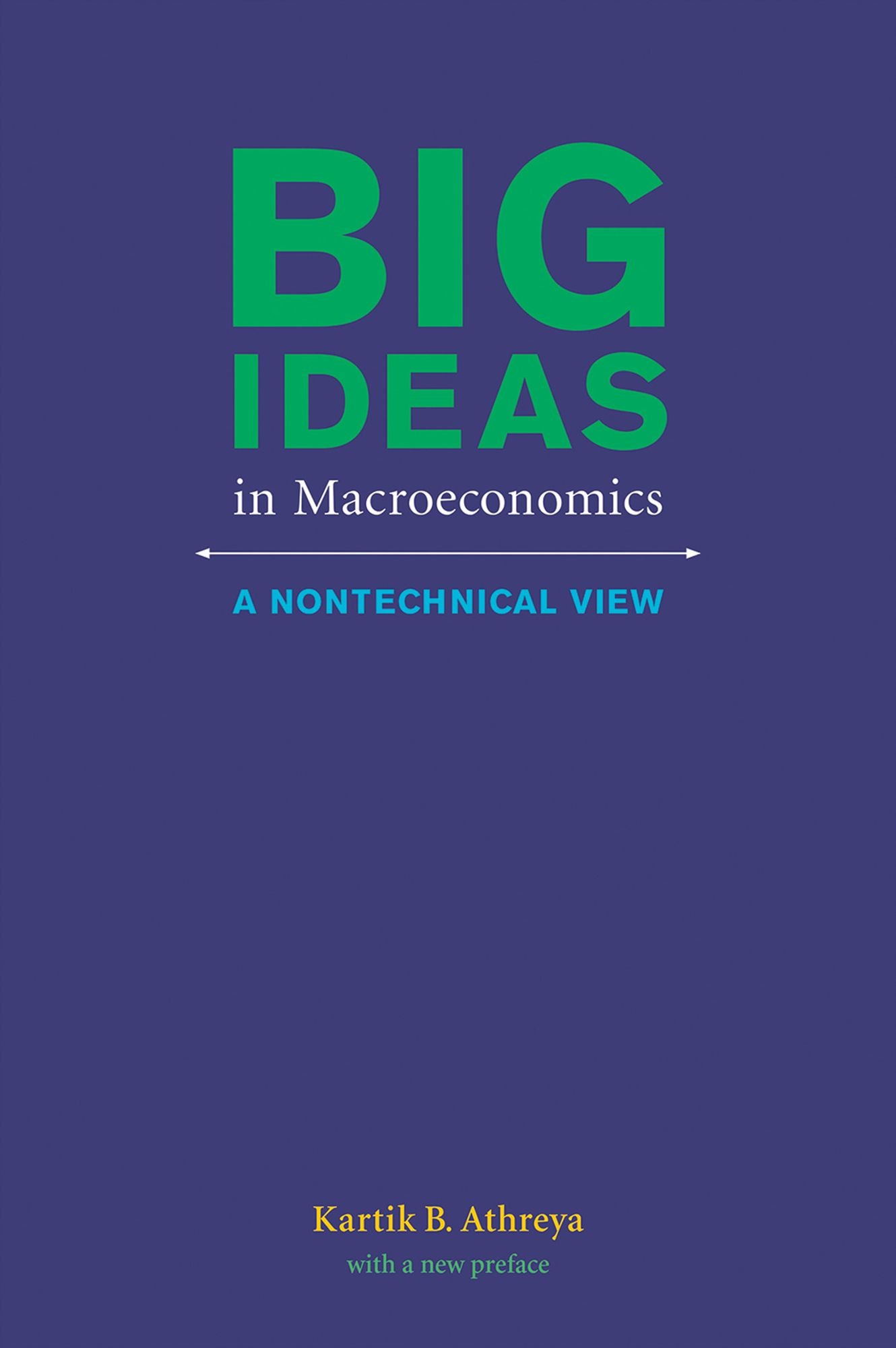 Big Ideas in Macroeconomics: A Nontechnical View