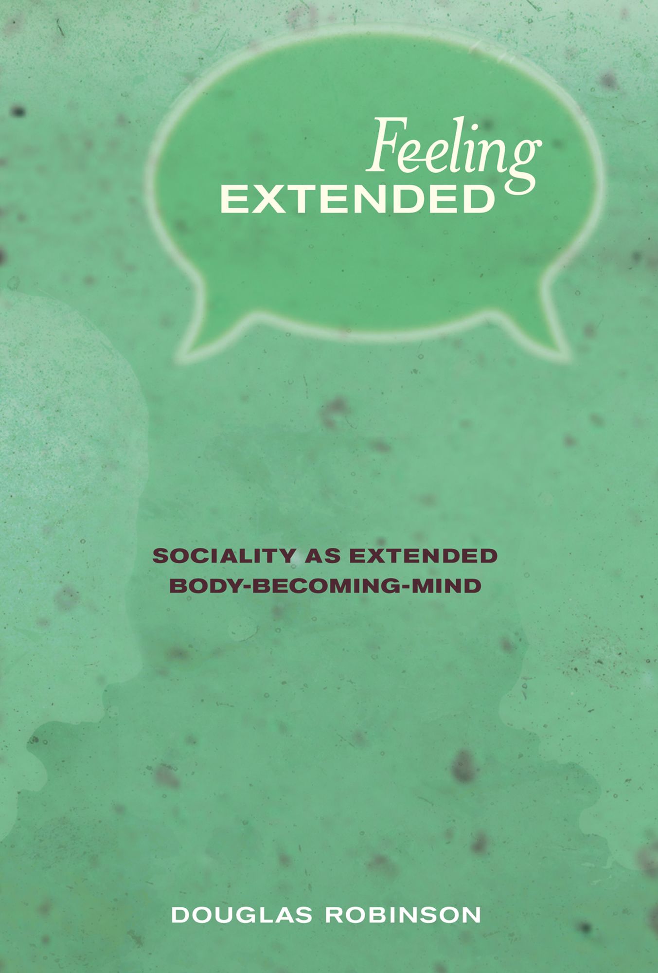 Feeling Extended: Sociality as Extended Body-Becoming-Mind