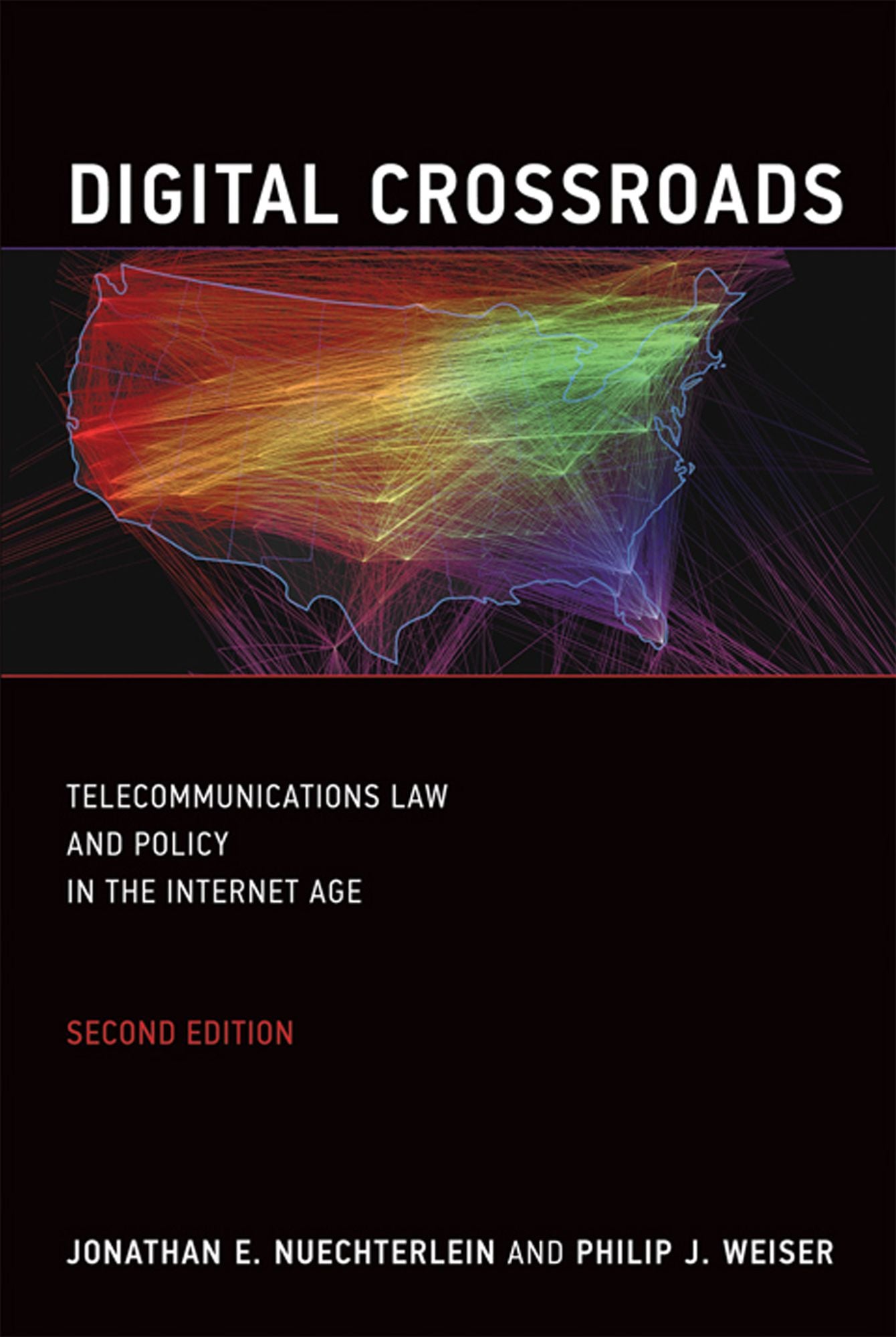 Digital Crossroads, second edition: Telecommunications Law and Policy in the Internet Age