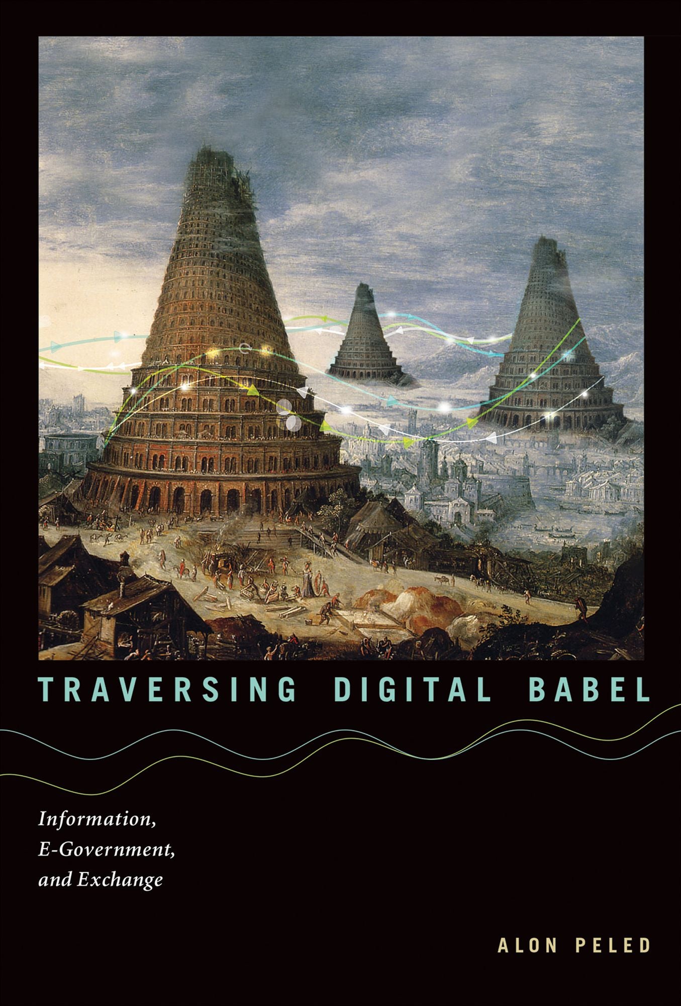 Traversing Digital Babel: Information, E-Government, and Exchange