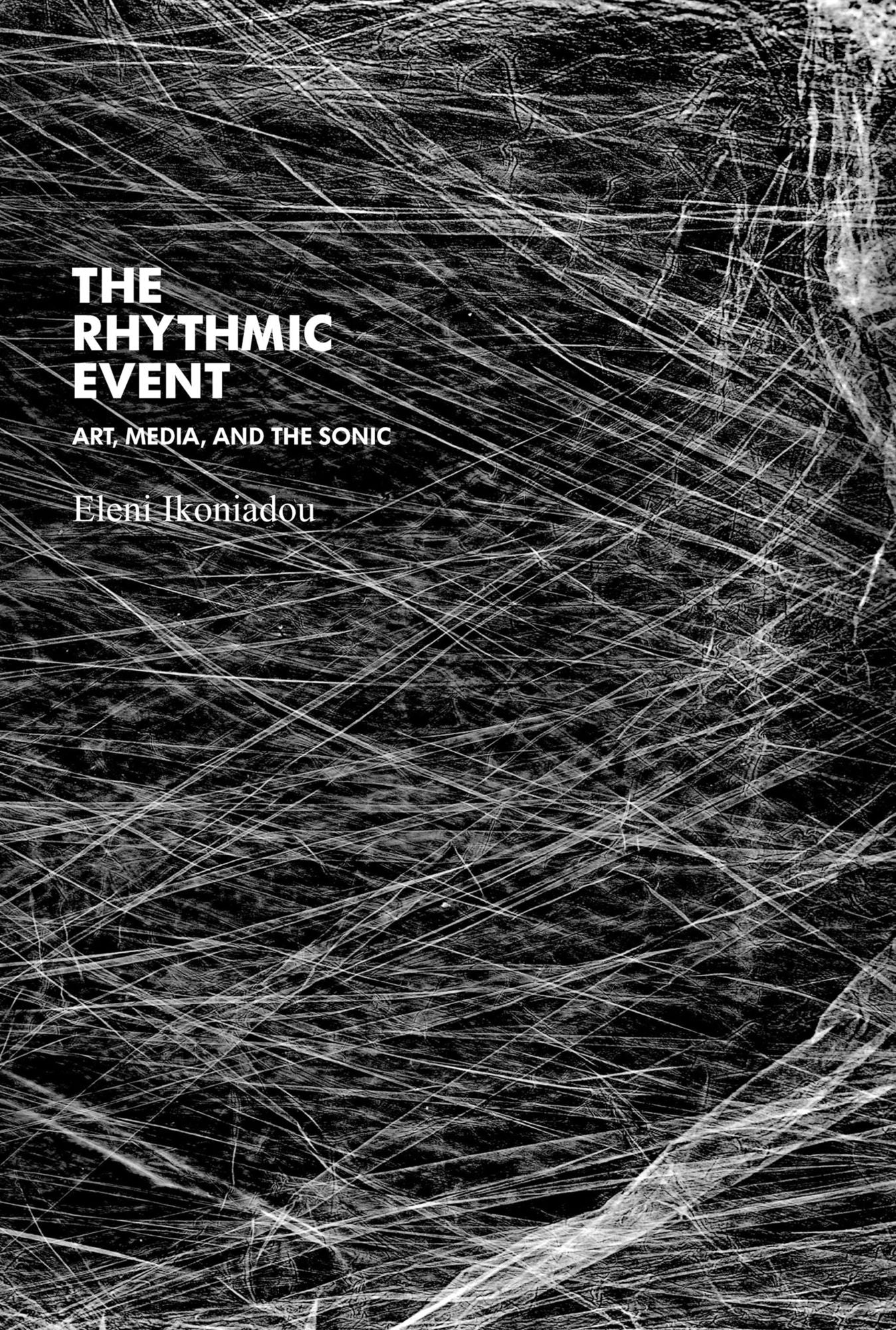The Rhythmic Event: Art, Media, and the Sonic