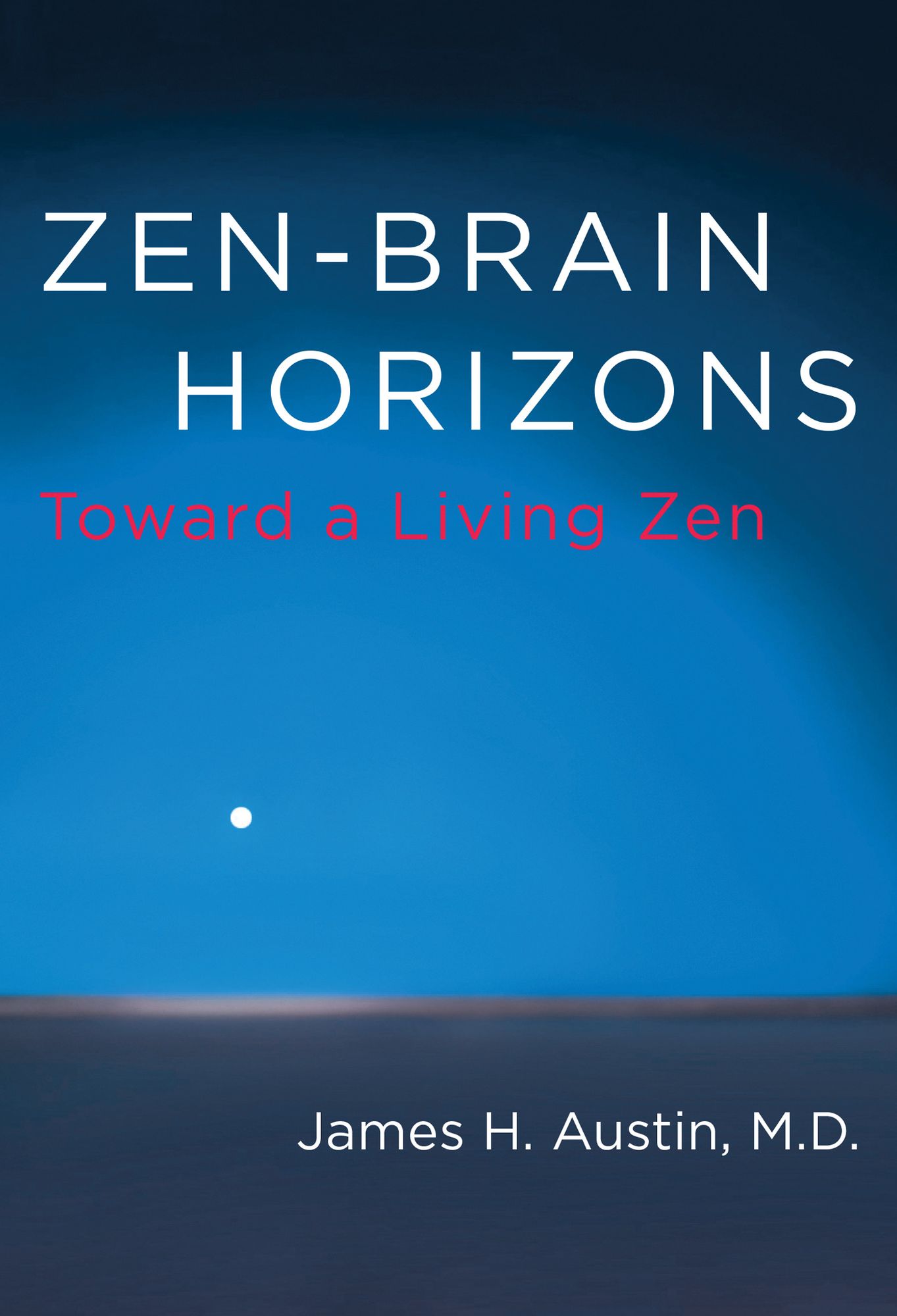 Zen-Brain Horizons: Toward a Living Zen
