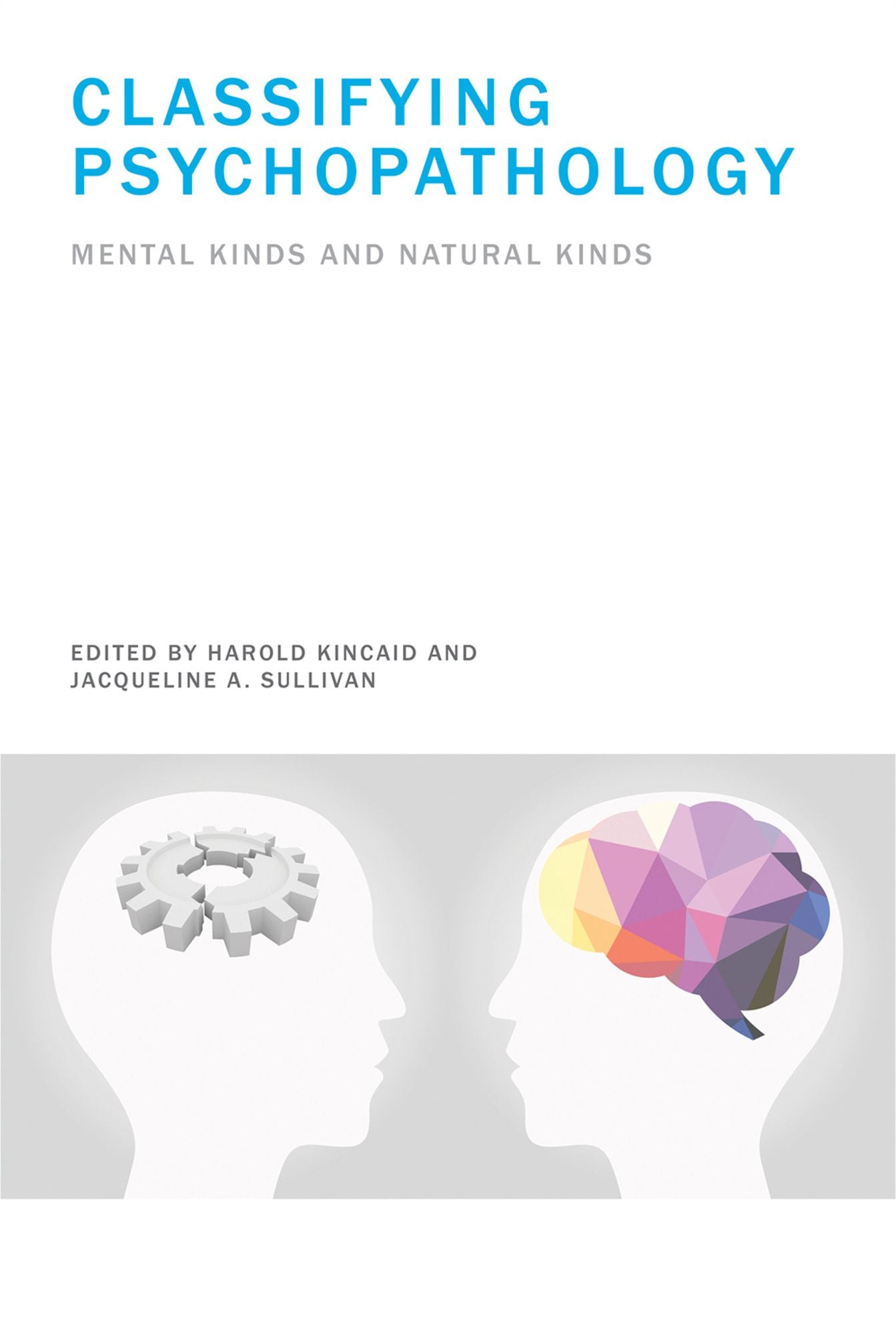 Classifying Psychopathology: Mental Kinds and Natural Kinds