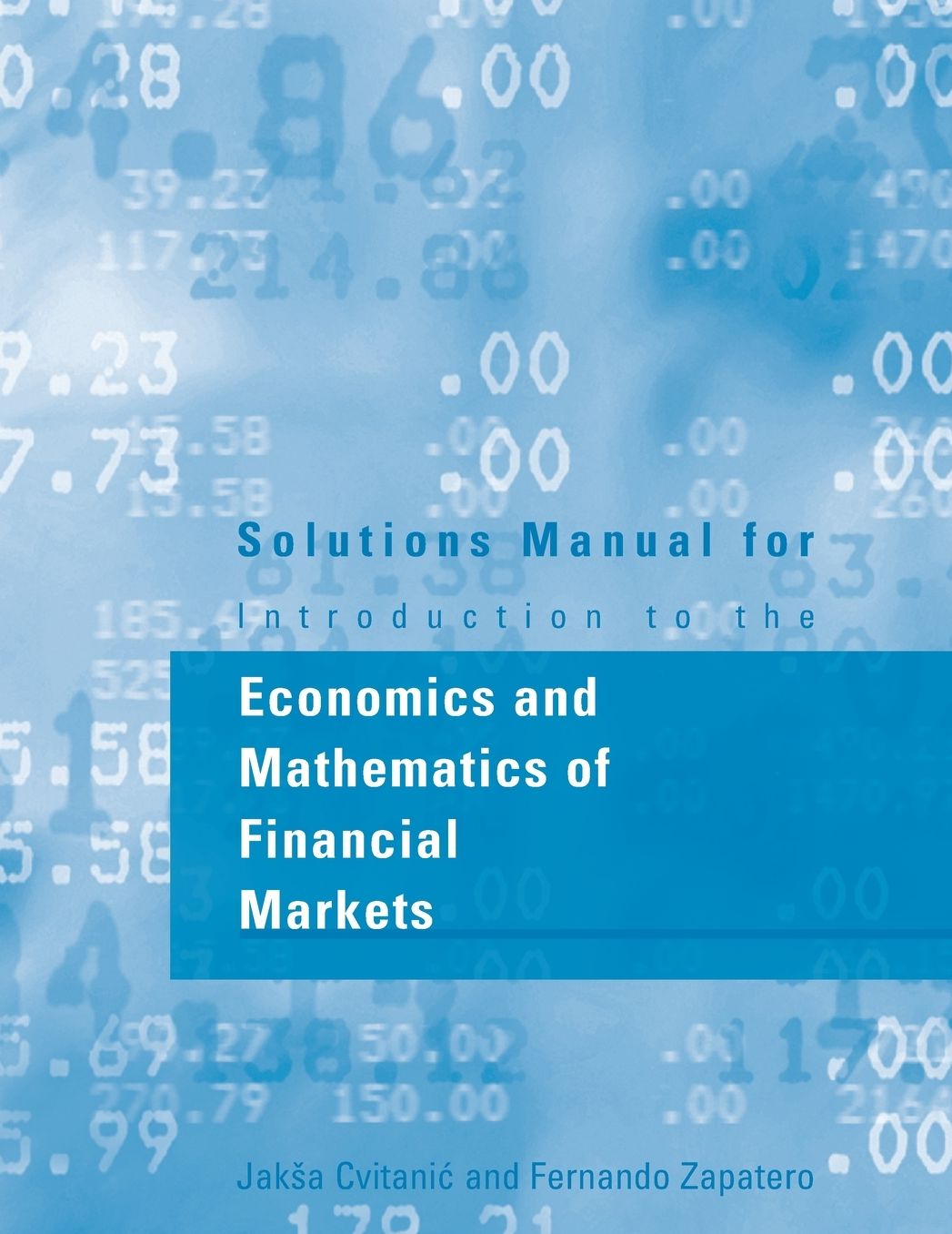 Solutions Manual for Introduction to the Economics and Mathematics of Financial Markets