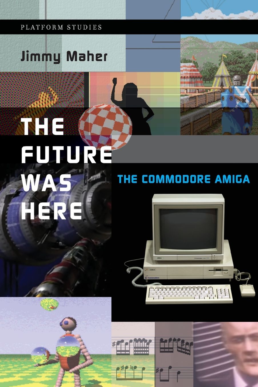 The Future Was Here : The Commodore Amiga