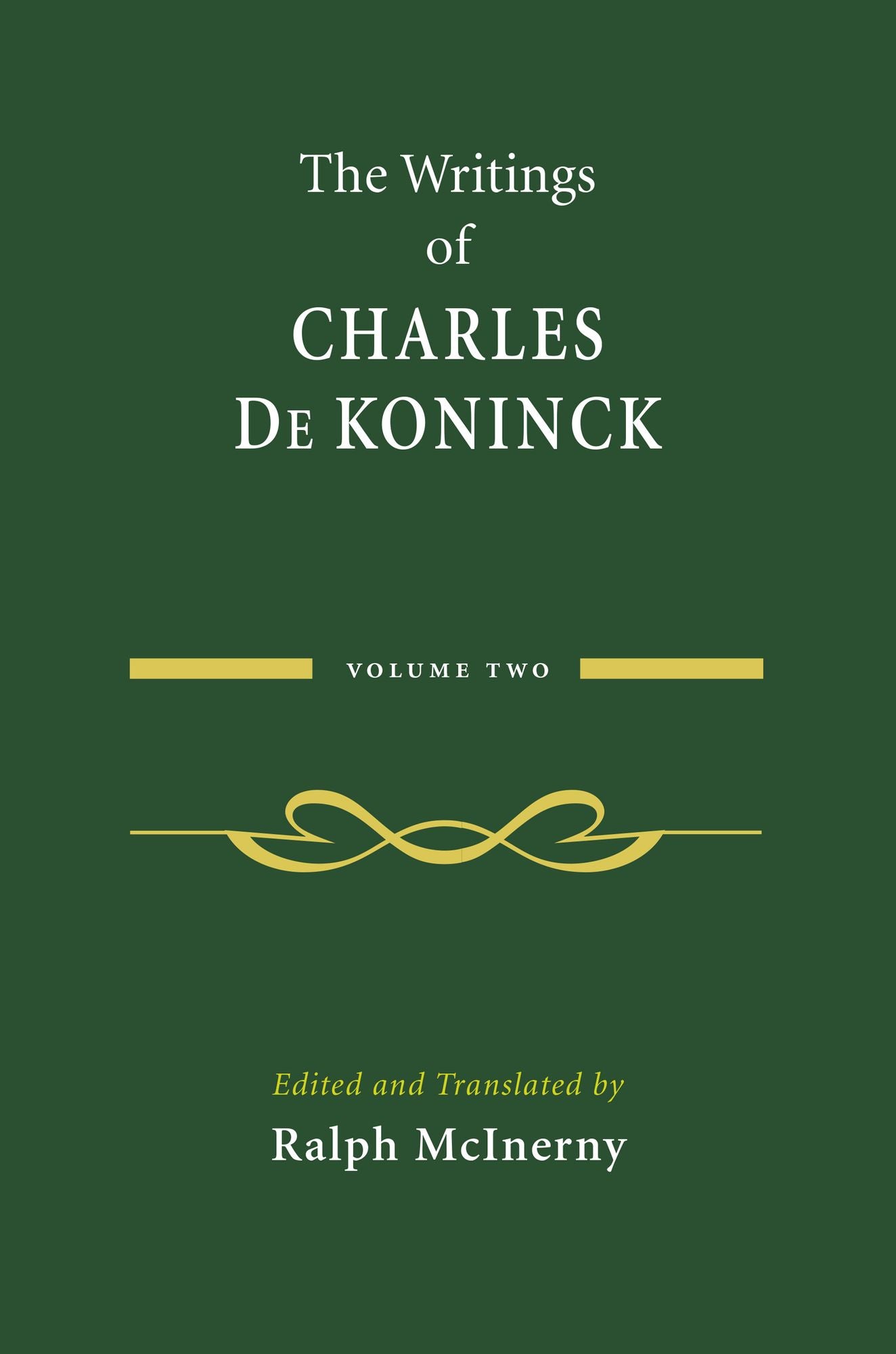 The Writings of Charles De Koninck: Volume 2