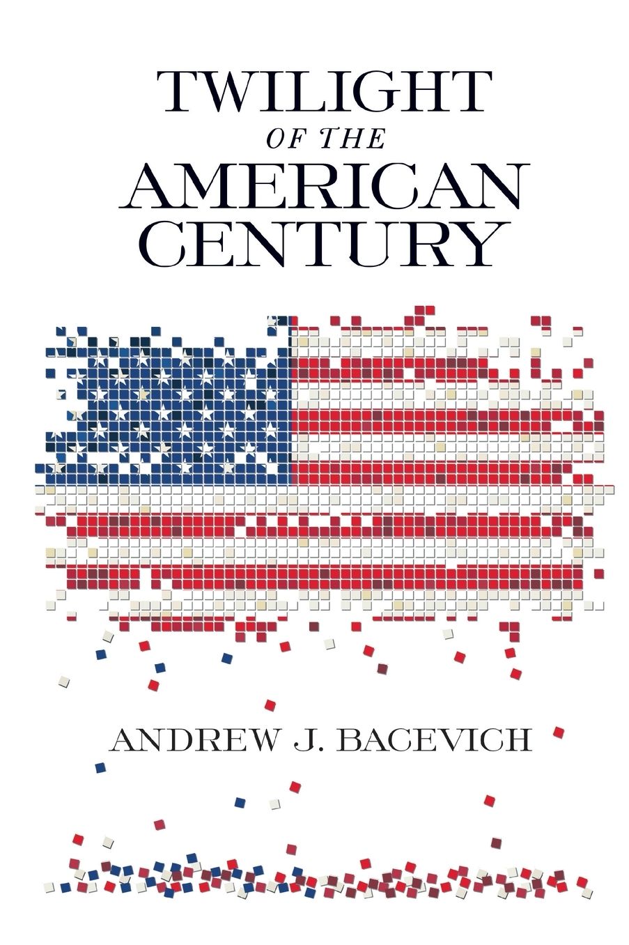 Twilight of the American Century