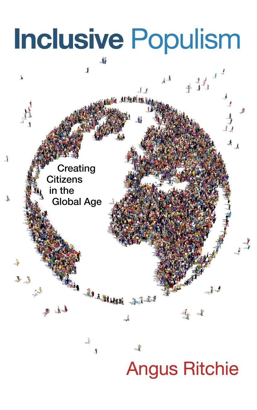 Inclusive Populism: Creating Citizens in the Global Age