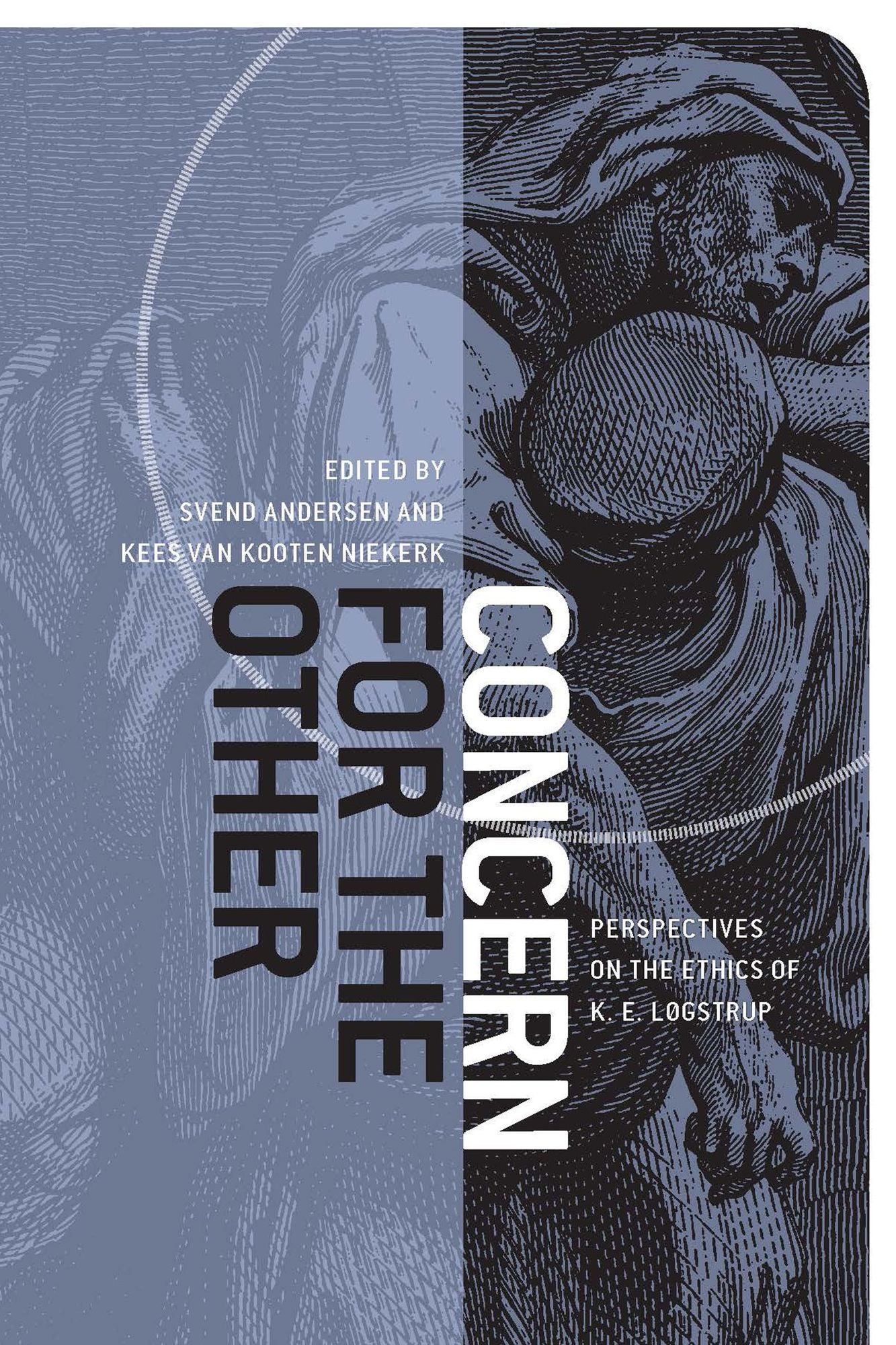 Concern for the Other: Perspectives on the Ethics of K. E. L gstrup