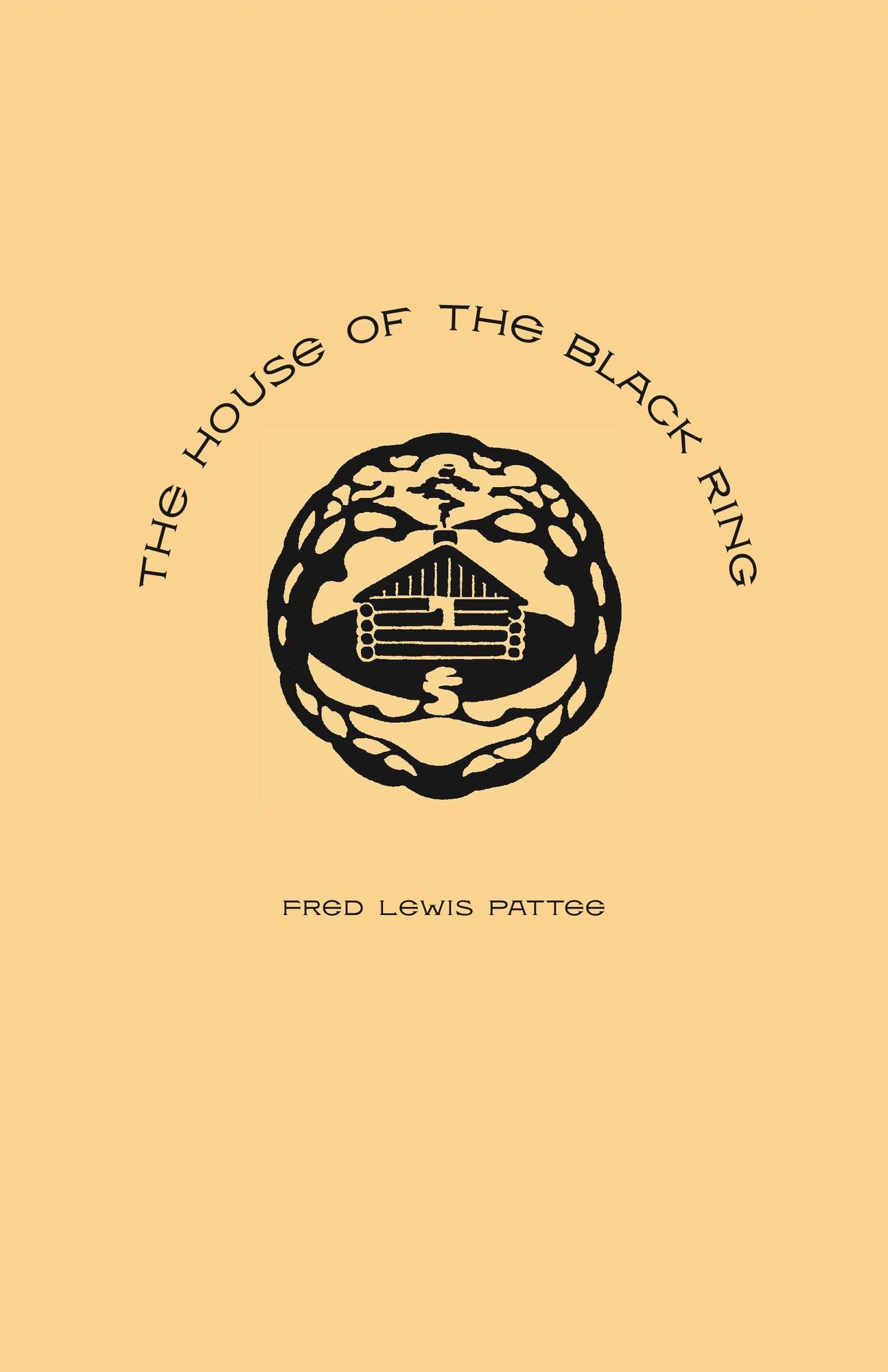 The House of the Black Ring: A Romance of the Seven Mountains