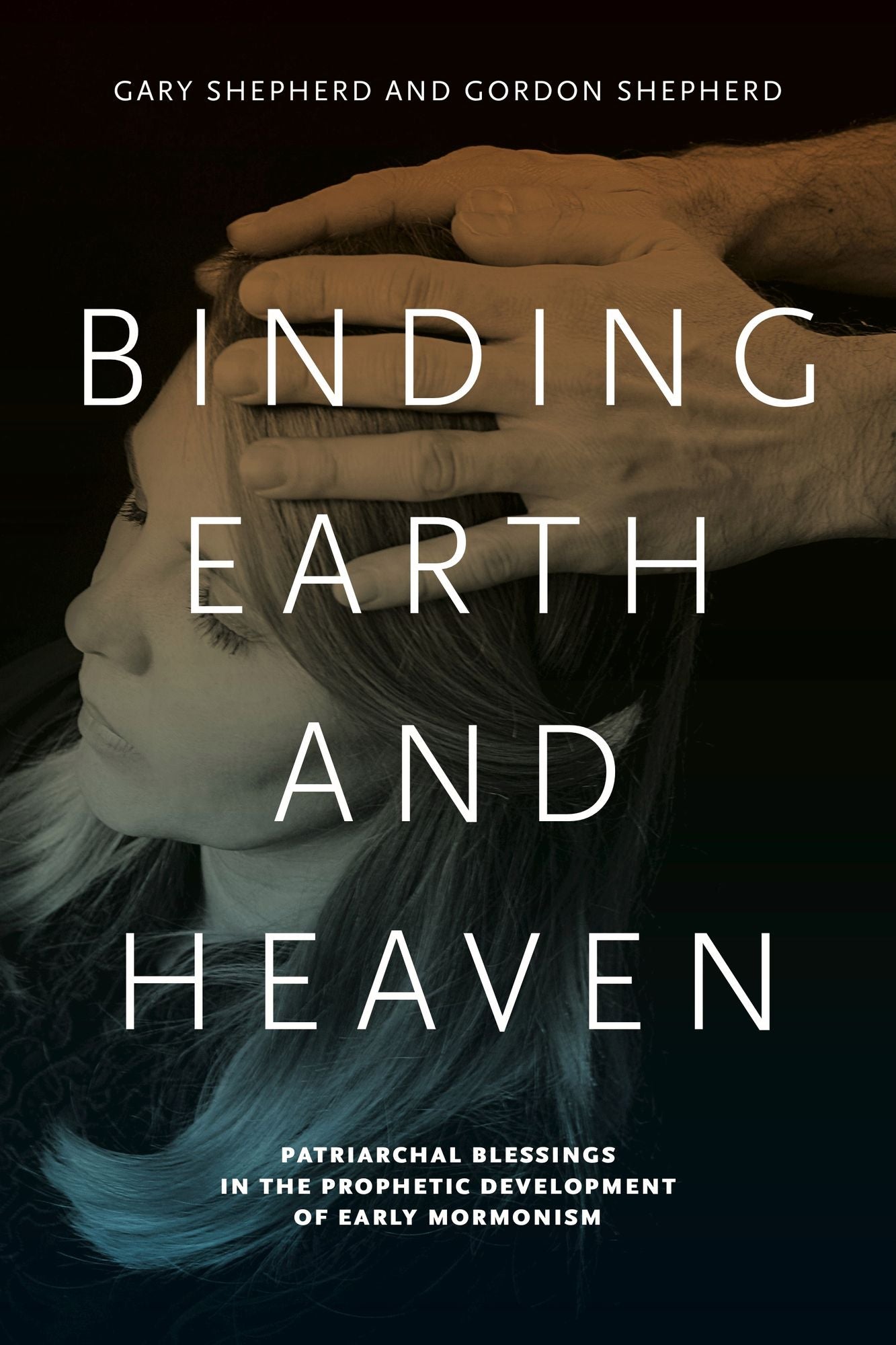 Binding Earth and Heaven: Patriarchal Blessings in the Prophetic Development of Early Mormonism