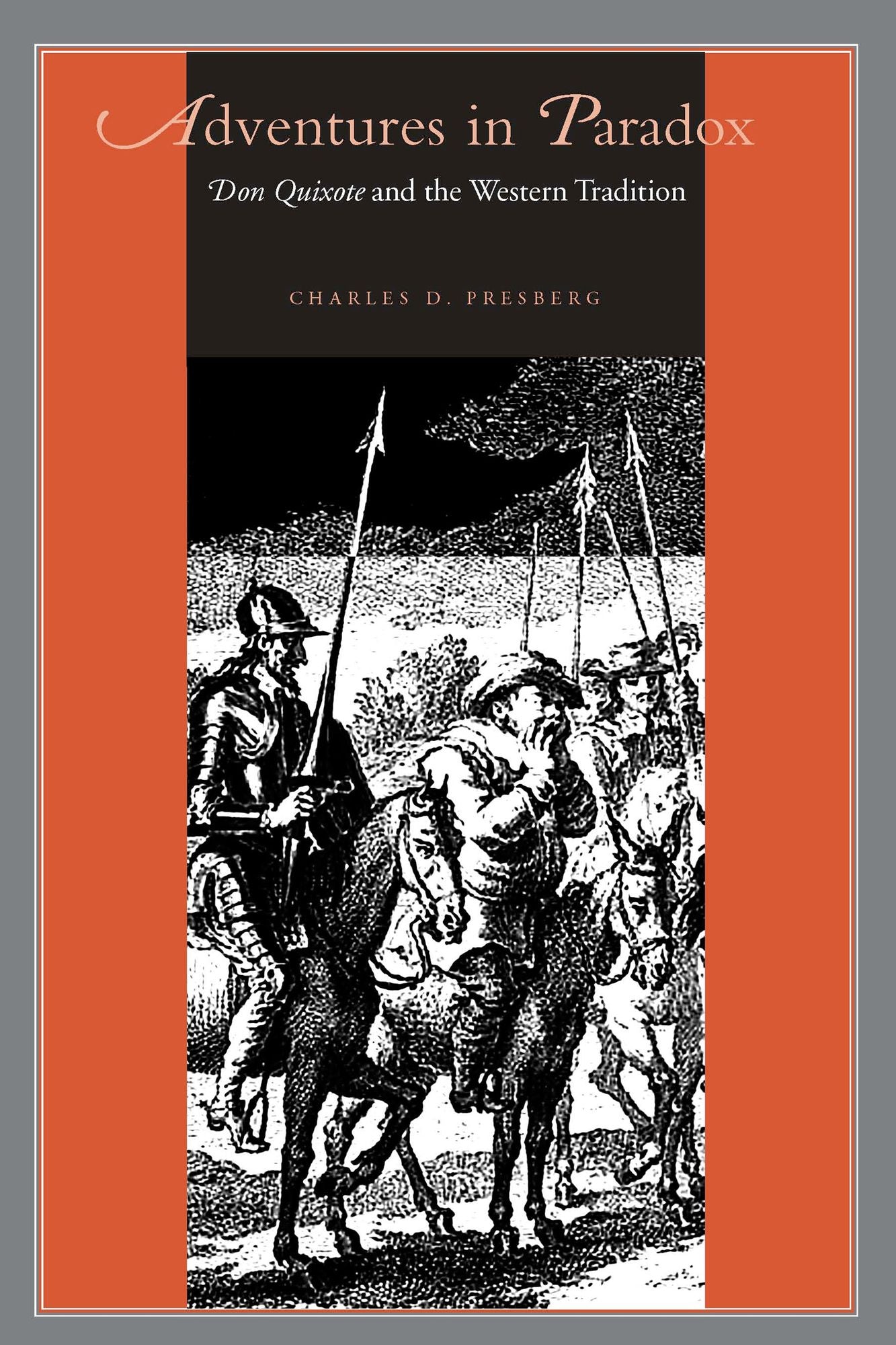 Adventures in Paradox: Don Quixote and the Western Tradition