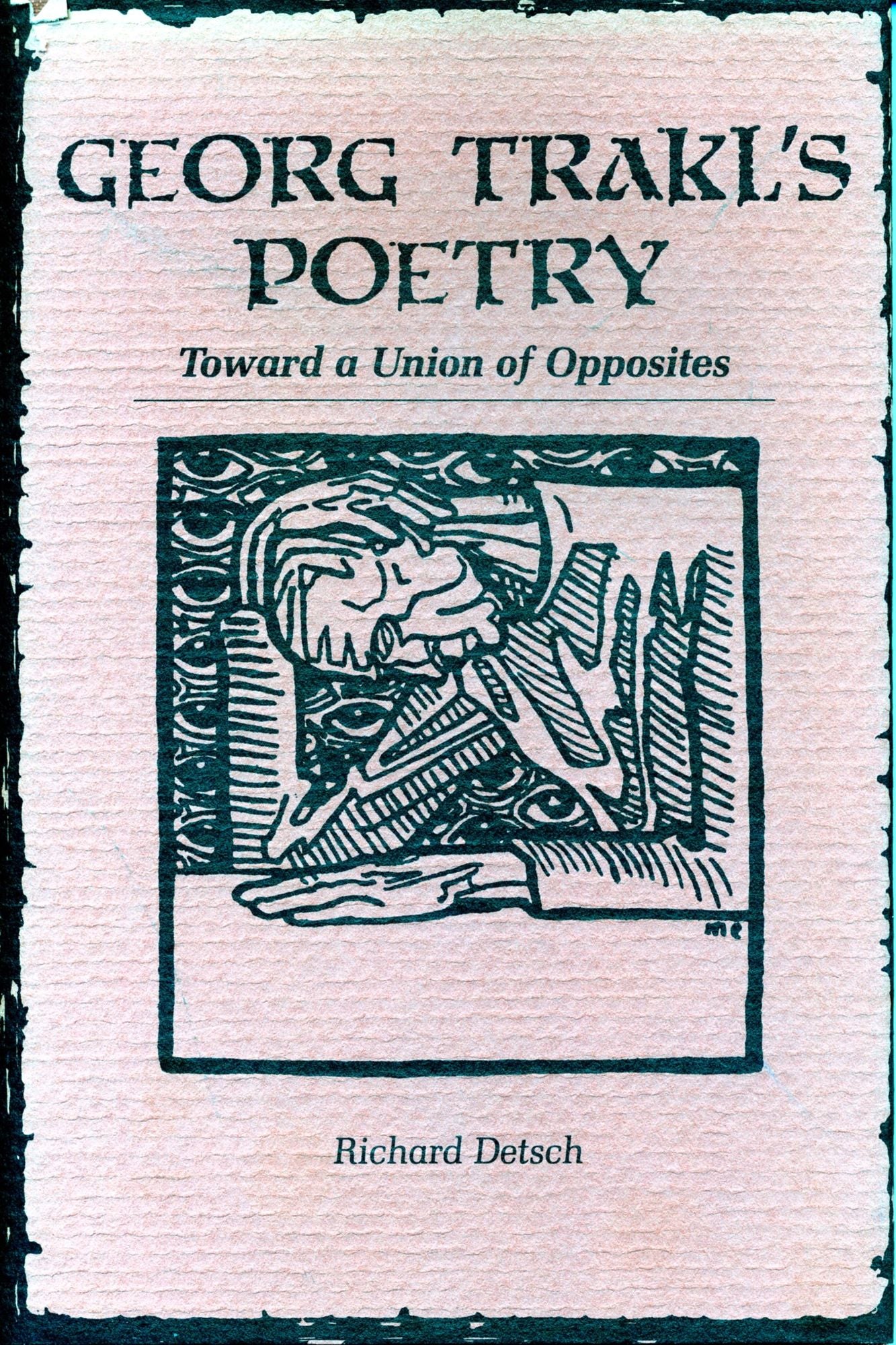 Georg Trakl's Poetry: Toward a Union of Opposites