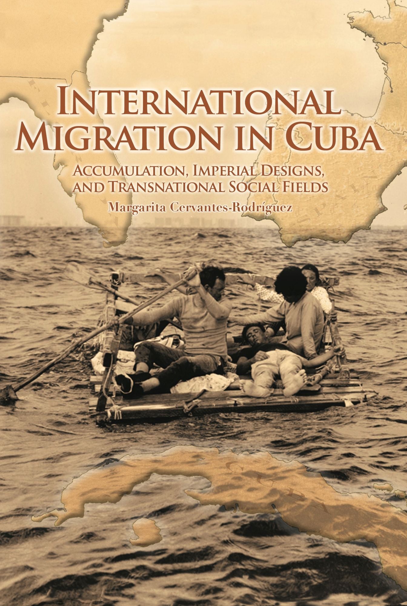 International Migration in Cuba: Accumulation, Imperial Designs, and Transnational Social Fields