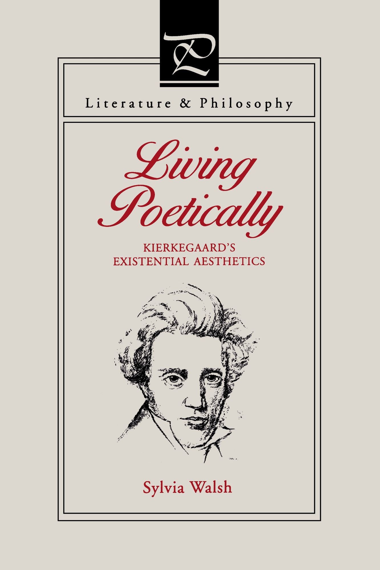 Living Poetically: Kierkegaard's Existential Aesthetics