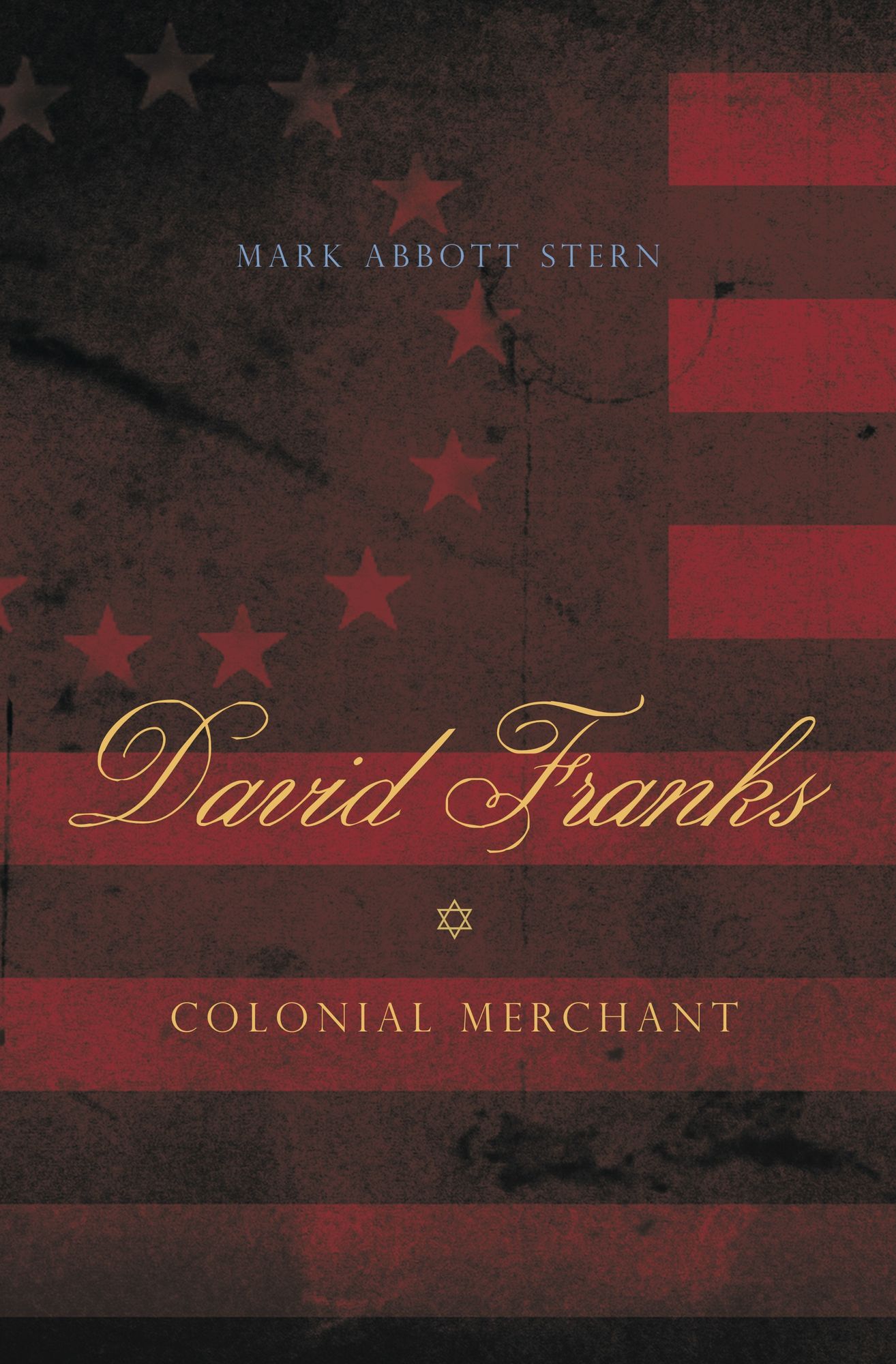David Franks: Colonial Merchant